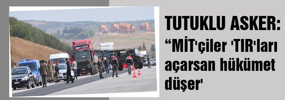 Tutuklu Askerden Çarpıcı Detaylar