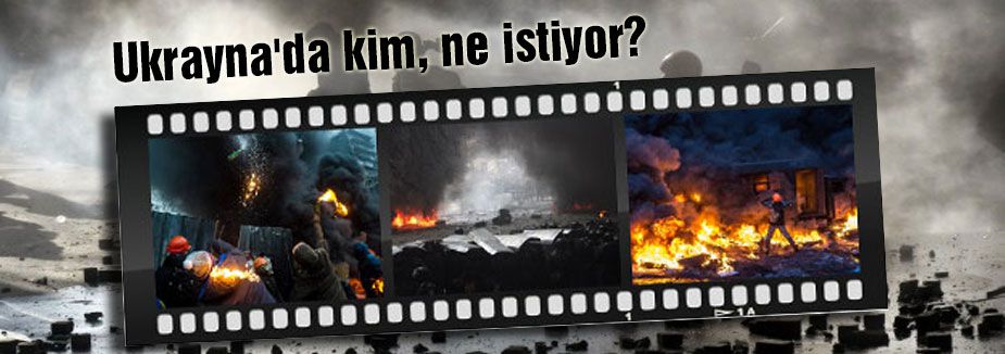 Ukrayna'da kim, ne istiyor? Neler oluyor...