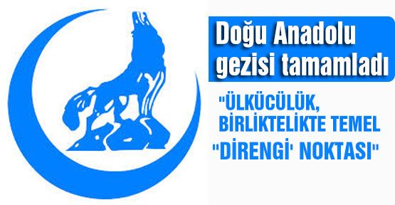 Ülkü Ocakları, altı günlük Gezisini Tamamladı...