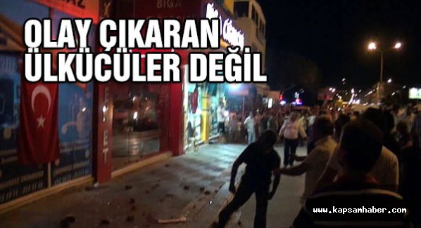 Ülkü Ocakları: Çanakkale'de olay çıkaranlar Ülkücüler değil