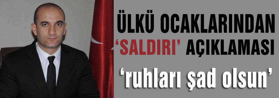 Ülkü Ocaklarından 'saldırı' açıklaması