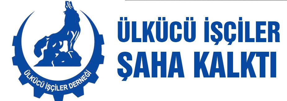 Ülkücü İşçiler Şahlanıyor