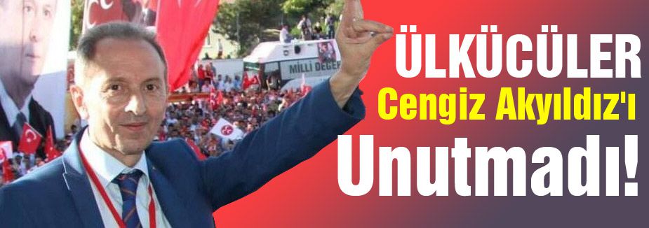 Ülkücüler Cengiz Akyıldız'ı Unutmadı!