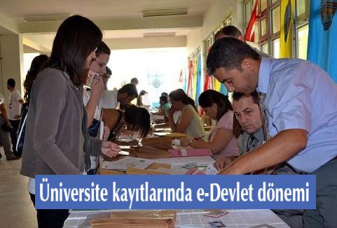 Üniversite kayıtlarında e-Devlet dönemi