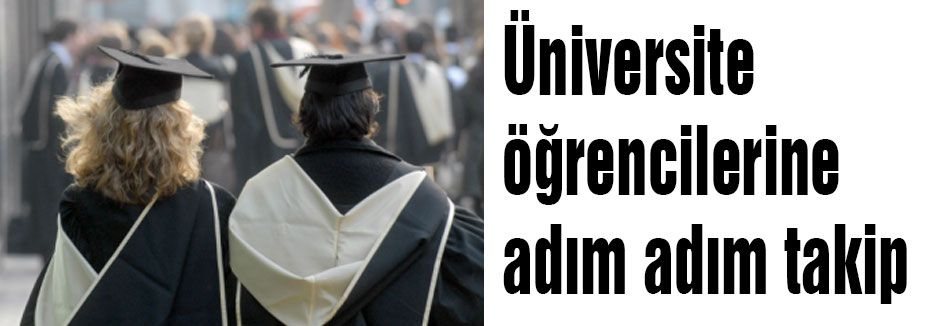 Üniversite öğrencileri takipte