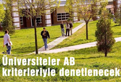 Üniversiteler AB kriterleriyle denetlenecek