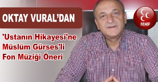 'Ustanın Hikayesi'ne Gürses'li Fon Müziği