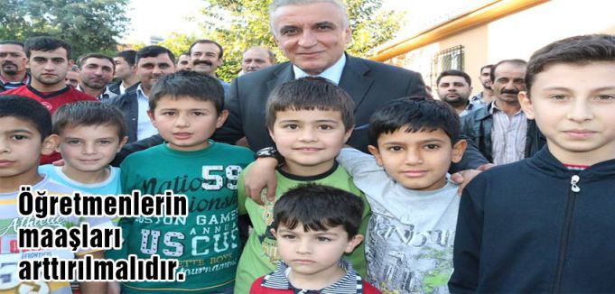 Uzunırmak: Öğretmenlerin maaşları arttırılmalıdır.