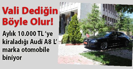 Vali Dediğin Böyle Olur!