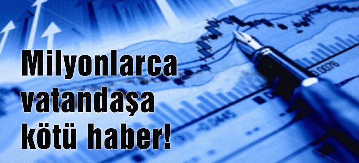 vatandaşa kötü haber!