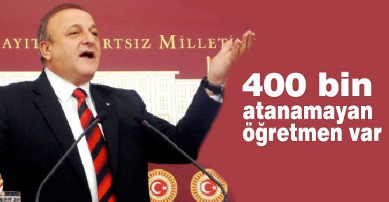 Vural: 400 bin atanamayan öğretmen var