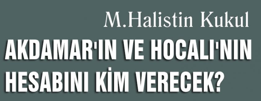 Ya Akdamar!..Ya Hocalı!..
