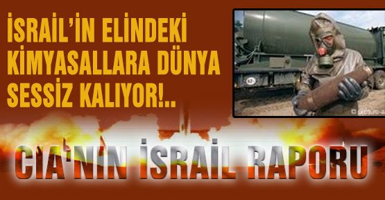 Ya İsrail'in Kimyasalları ne olacak?