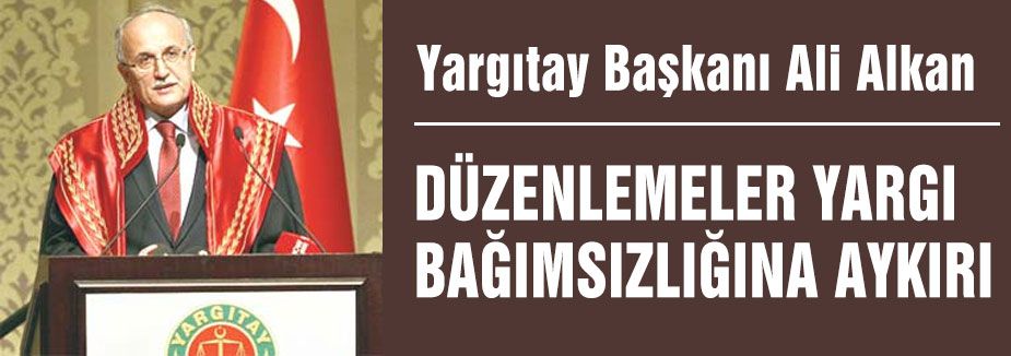Yargıtay Başkanı İktidara sert çıkıştı