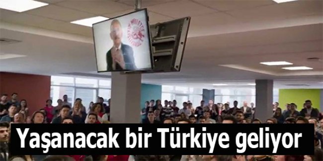 Yaşanacak bir Türkiye geliyor
