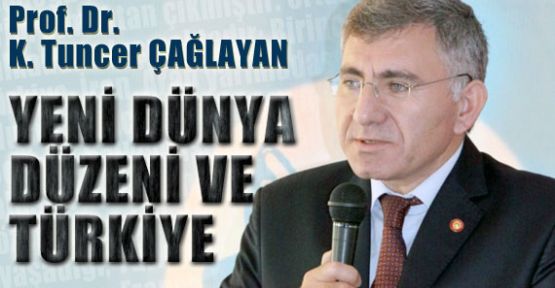 Yeni Dünya Düzeninde Türkiye'nin Durumu