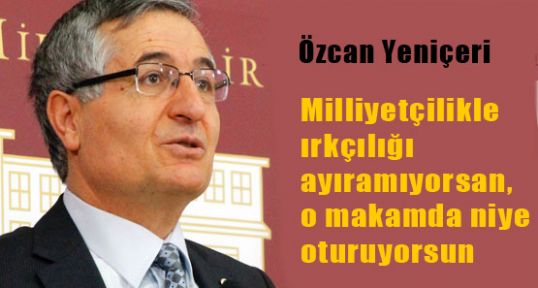 Yeniçeri, Başbakan'ın Süreci Bitmiyor