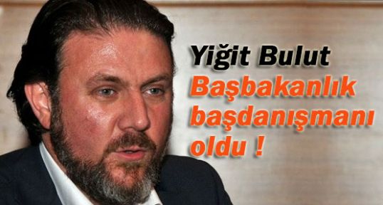 Yiğit Bulut artık Başdanışman