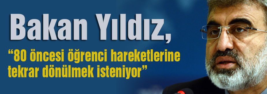 Yıldız: '80 öncesine dönülmek isteniyor'