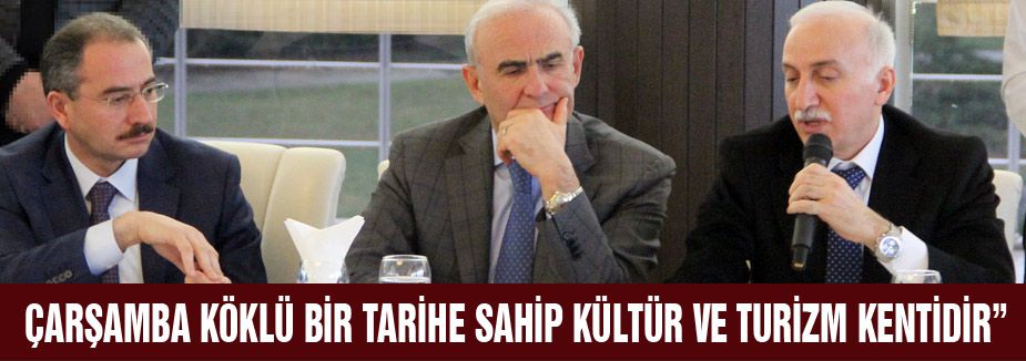 YILMAZ, “ÇARŞAMBA’YI DÜNYA TANIYACAK”