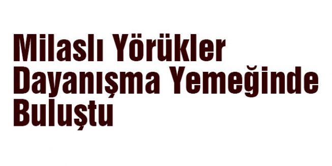 Yörüklerin Dayanışma Yemeği
