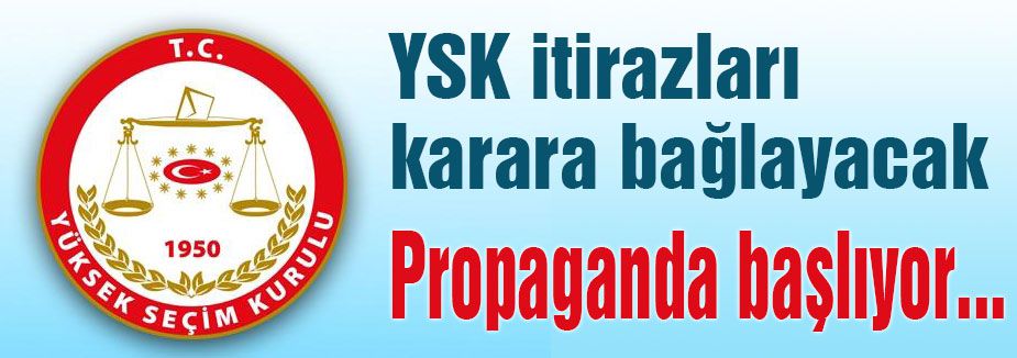 YSK itirazları karara bağlıyor