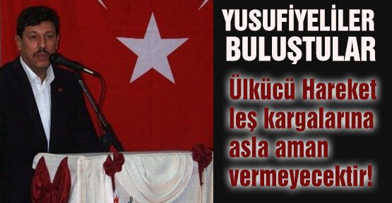 Yusufiyeliler Adana'da Buluştu...