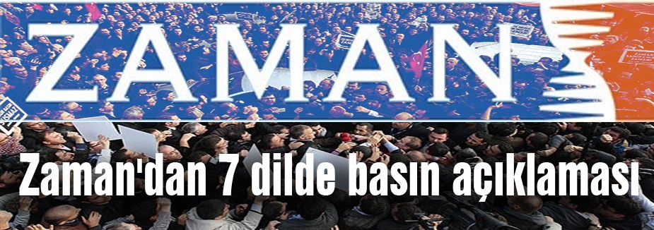 Zaman'dan 7 dilde basın açıklaması