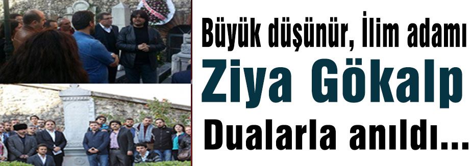 Ziya Gökalp ölümünün 90. yıldönümünde anıldı