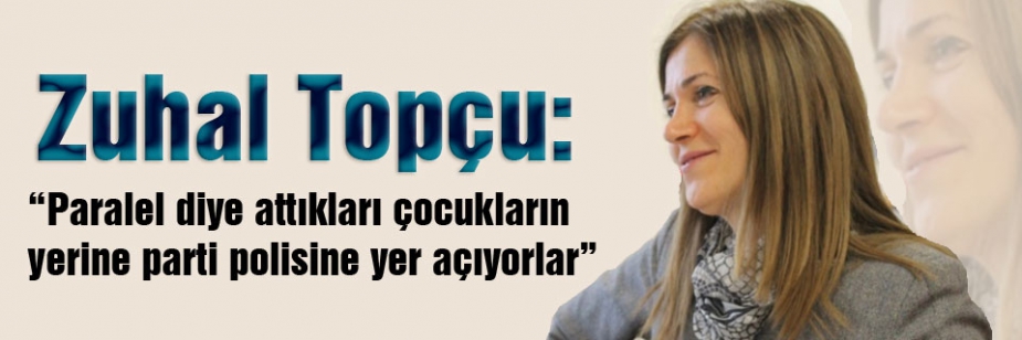 Zühal Topçu'dan Polis Akademisi ve atılan öğrenciler...