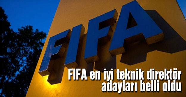 FIFA en iyi teknik direktör adayları belli oldu