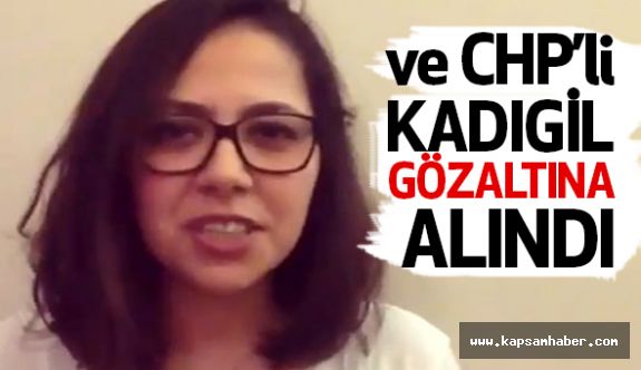 Chp Li Sera Kadigil Gozaltina Alindi