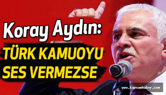 Koray Aydın: Türklük Esaret Altında, Hem de Bu Topraklarda