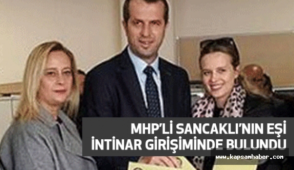 MHP Milletvekili Sancaklı'nın Eşi İntihar Girişiminde Bulundu