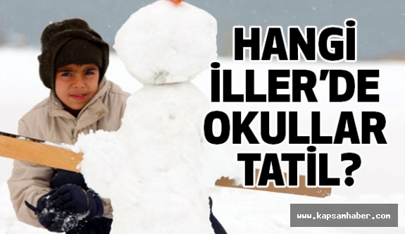 Türkiye'de Okullara Kar Tatili Var mı? (9 Ocak)