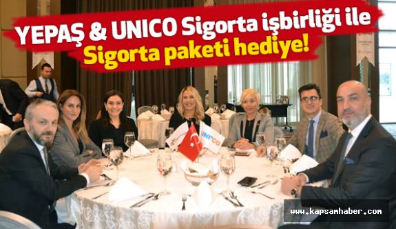 YEPAŞ, Unico Sigorta ile dev bir işbirliğine imza attı