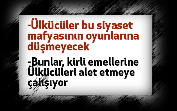 "Aydınlıkçılar bir süredir Ülkücü ve Türk milliyetçisi âşığı kesilmiştir"