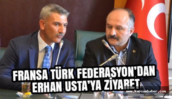 FRANSA TÜRK FEDERASYON’DAN USTA’YA ZİYARET
