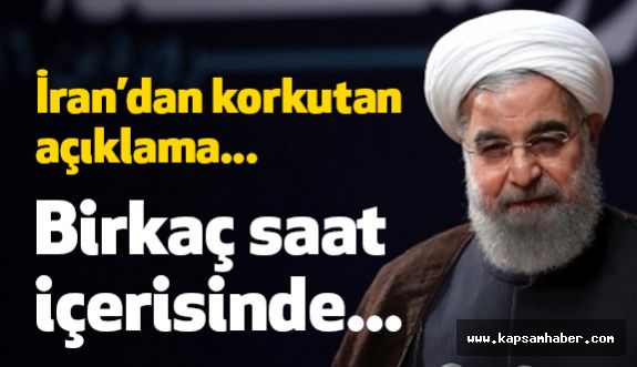İran Cumhurbaşkanı Ruhani'den Korkutan Bir Açıklama Geldi