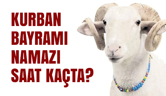 Kurban Bayrami Namazi Saat Kacta Iste Il Il Bayram Namazi