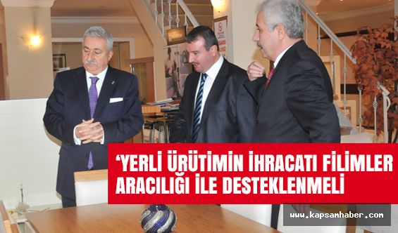 Filmlerde Ülke ve Ürün Tanıtımı En Üst Seviyeye Çıkarılmalı