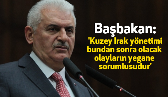 'Kuzey Irak Yönetimi Bundan Sonra Olacak Olayların Yegane Sorumlusudur'
