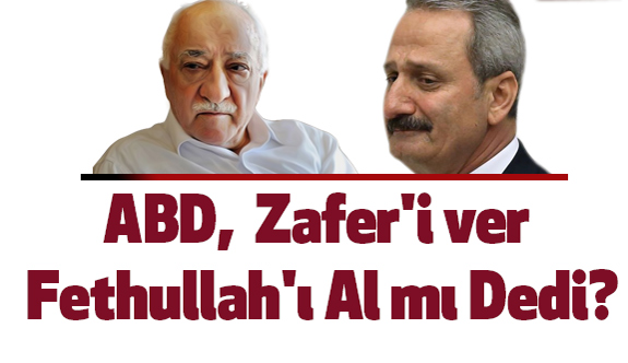 MHP'li Yönetici: ABD, Zafer'i ver Fethullah'ı Al mı Dedi?