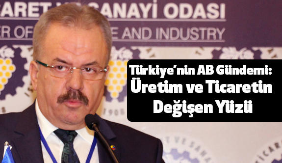 TSO’da, Türkiye’nin AB Gündemi: Üretim ve Ticaretin Değişen Yüzü
