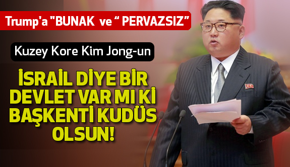 Kuzey Kore Lideri Kim Jong-un Kudüs İle İlgili Ne Dedi?