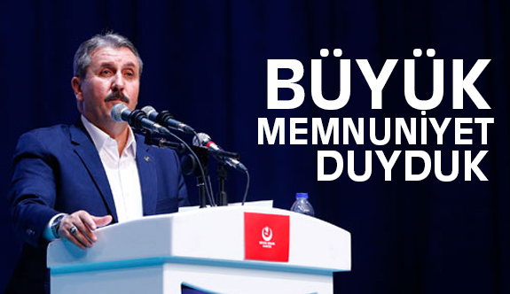 Mustafa Destici; MHP ile AK Parti'nin Yakınlaşmasından Memnuniyet Duyduk