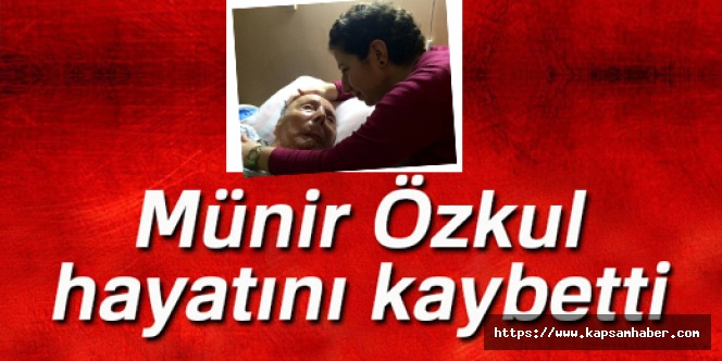 Son Dakika Haber: Münir Özkul hayatını kaybetti ( Münir Özkul Kimdir)