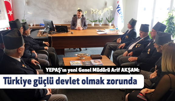 Gaziler'den Derneğinden YEPAŞ Genel Müdürü Arif AKŞAM’a Ziyaret