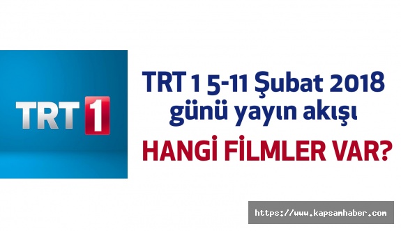 trt 1 5 11 subat 2018 gunu yayin akisi