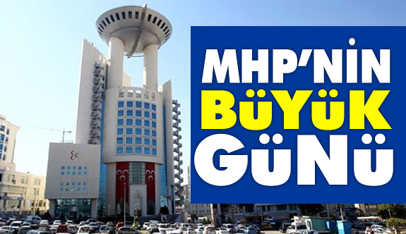 MHP'nin Büyük Günü (18 Mart 2018 Büyük Kurultay)